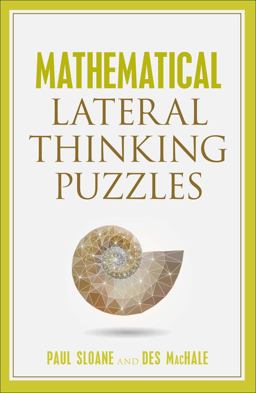 Mathematical Lateral Thinking Puzzles Mathematical Lateral Thinking Puzzles