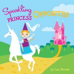Sparkling Princess Opposites