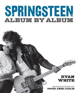 Springsteen Album by Album  9781454912804 Front Cover