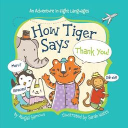 How Tiger Says Thankyou O/P  9781454914976 Front Cover