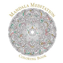Mandala Meditation Coloring Book  9781454916185 Front Cover