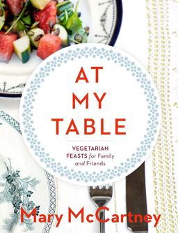 At Our Table Vegetarian Cooking for Family and Friends  9781454916598 Front Cover