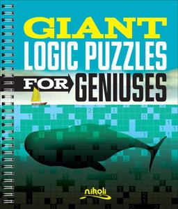 Giant Logic Puzzles for Geniuses  9781454918899 Front Cover