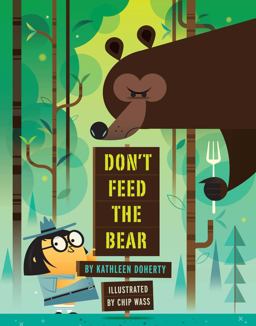 Don't Feed the Bear  9781454919797 Front Cover