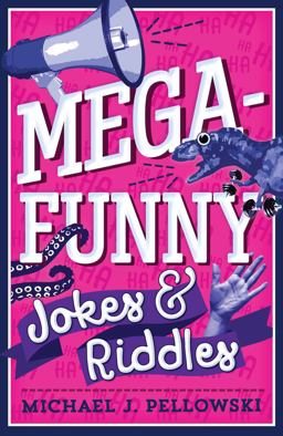 Mega-Funny Jokes and Riddles