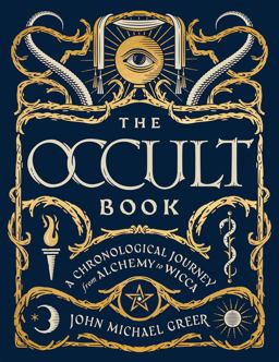 Occult Book A Chronological Journey from Alchemy to Wicca  9781454925774 Front Cover