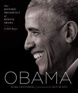 Obama The Historic Presidency of Barack Obama - 2,920 Days  9781454926399 Front Cover