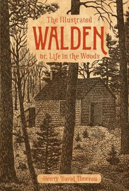 Illustrated Walden Or, Life in the Woods  9781454929147 Front Cover