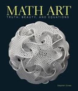 Math Art Truth, Beauty, and Equations  9781454930440 Front Cover
