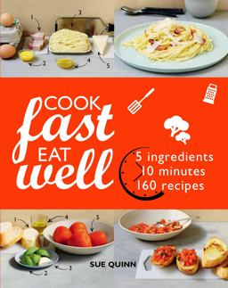 Cook Fast, Eat Well