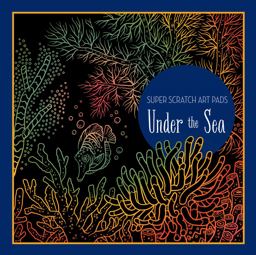 Super Scratch Art Pads: under the Sea