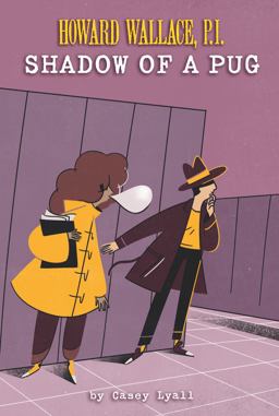 Shadow of a Pug (Howard Wallace, P. I. , Book 2)