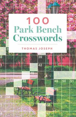 100 Park Bench Crosswords 100 Park Bench Crosswords
