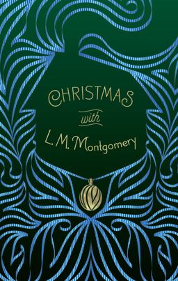 Christmas with l M Montgomery