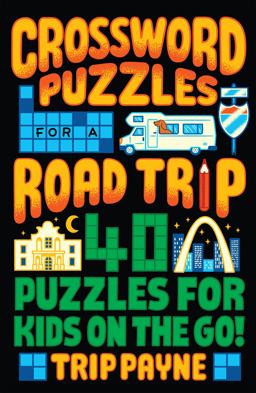 Crossword Puzzles for a Road Trip Crossword Puzzles for a Road Trip