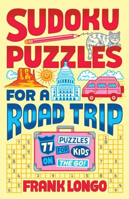 Sudoku Puzzles for a Road Trip Sudoku Puzzles for a Road Trip