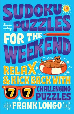 Sudoku Puzzles for the Weekend Sudoku Puzzles for the Weekend