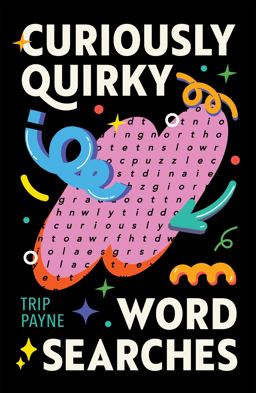 Curiously Quirky Word Searches Curiously Quirky Word Searches