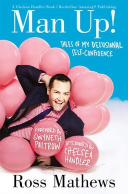 Man Up! Tales of My Delusional Self-Confidence  9781455501809 Front Cover
