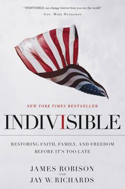 Indivisible Restoring Faith, Family, and Freedom Before It's Too Late  9781455503124 Front Cover