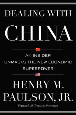 Dealing with China An Insider Unmasks the New Economic Superpower  9781455504213 Front Cover