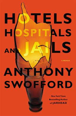 Hotels, Hospitals, and Jails A Memoir  9781455506736 Front Cover