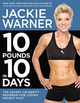 10 Pounds in 10 Days The Secret Celebrity Program for Losing Weight Fast  9781455507412 Front Cover