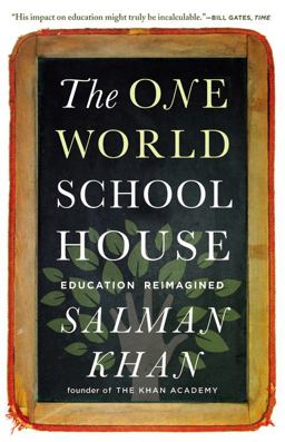 One World Schoolhouse Education Reimagined  9781455508372 Front Cover