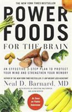 Power Foods for the Brain An Effective 3-Step Plan to Protect Your Mind and Strengthen Your Memory  9781455512201 Front Cover