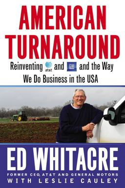 American Turnaround Reinventing at&amp;T and GM and the Way We Do Business in the USA  9781455513017 Front Cover