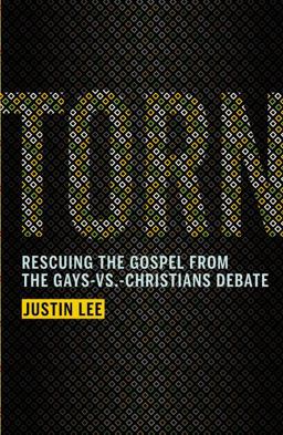 Torn Rescuing the Gospel from the Gays-Vs. -Christians Debate  9781455514304 Front Cover