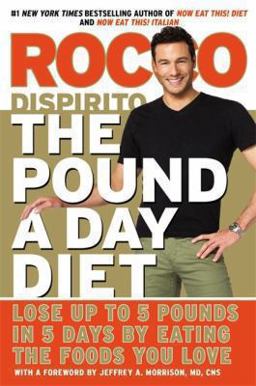 Pound a Day Diet Lose up to 5 Pounds in 5 Days by Eating the Foods You Love  9781455523672 Front Cover