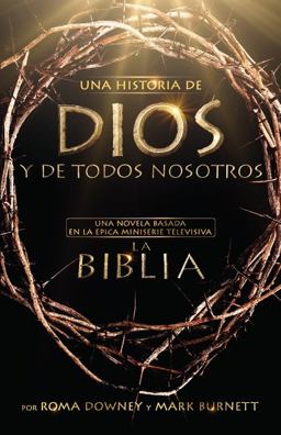 Una Historia de Dios y de Todos Nosotros
