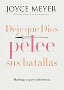 Deje Que Dios Pelee Sus Batallas