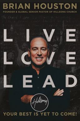 Live Love Lead Your Best Is yet to Come!  9781455533428 Front Cover