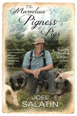 Marvelous Pigness of Pigs Respecting and Caring for All God's Creation  9781455536979 Front Cover