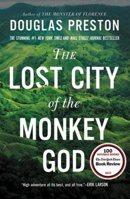 Lost City of the Monkey God A True Story  9781455540013 Front Cover