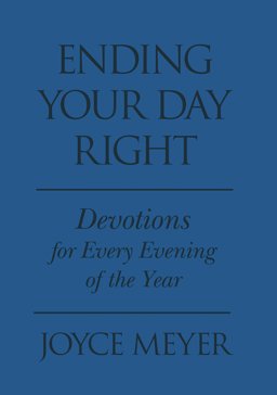 Ending Your Day Right Devotions for Each Evening of the Year  9781455543625 Front Cover