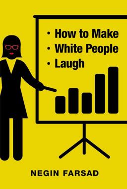 How to Make White People Laugh  9781455558223 Front Cover