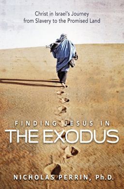 Finding Jesus in the Exodus