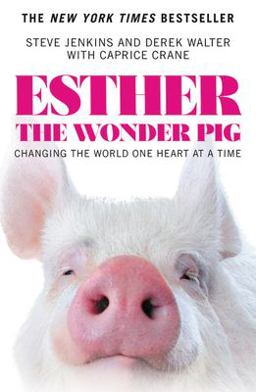 Esther the Wonder Pig Esther the Wonder Pig