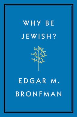 Why Be Jewish? A Testament  9781455562893 Front Cover