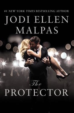 Protector A Sexy, Angsty, All-The-feels Romance with a Hot Alpha Hero  9781455568192 Front Cover