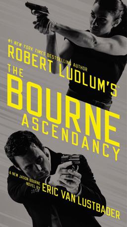 Robert Ludlum's the Bourne Ascendancy  9781455577552 Front Cover