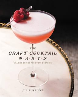 Craft Cocktail Party Amazing Drinks for Every Occasion  9781455581597 Front Cover