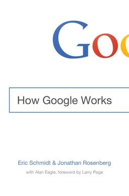 How Google Works  9781455582341 Front Cover
