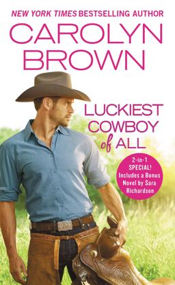 Luckiest Cowboy of All Two Full Books for the Price of One  9781455597505 Front Cover