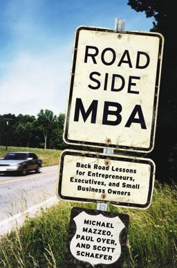 Roadside MBA Back Road Lessons for Entrepreneurs, Executives and Small Business Owners  9781455598892 Front Cover