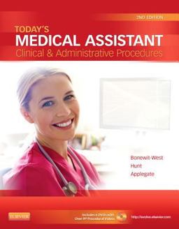 Today's Medical Assistant Clinical and Administrative Procedures 2nd 9781455701506 Front Cover