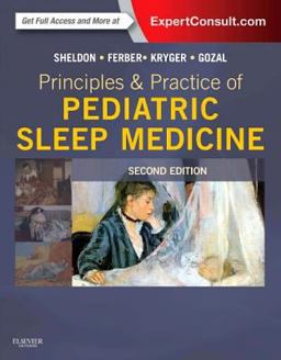 Principles and Practice of Pediatric Sleep Medicine Expert Consult - Online and Print 2nd 9781455703180 Front Cover